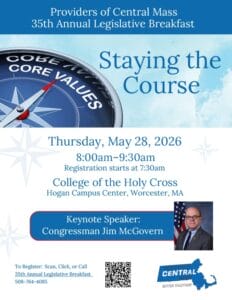 A flyer for the Providers of Central Mass 35th Annual Legislative Breakfast on May 28, 2026, at the College of the Holy Cross, featuring keynote speaker Congressman Jim McGovern.
